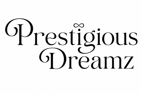 PRESTIGIOUS DREAMZ